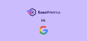 ExactMetrics vs. Google Site Kit: What's the Difference?